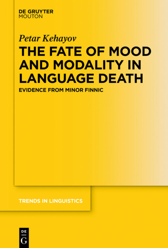 The fate of mood and modality in language death : evidence from minor Finnic