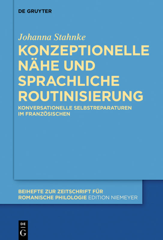 Konzeptionelle Nähe und Sprachliche Routinisierung