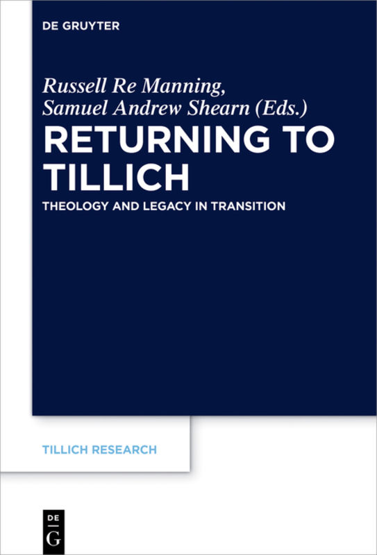 Returning to Tillich : theology and legacy in transition