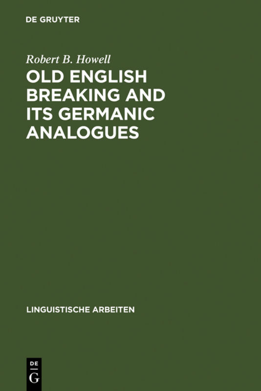 Old English breaking and its Germanic analogues