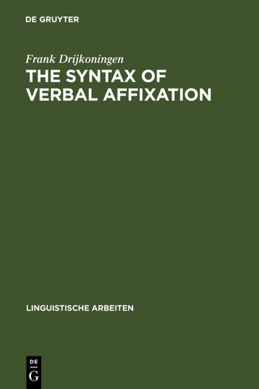 The syntax of verbal affixation