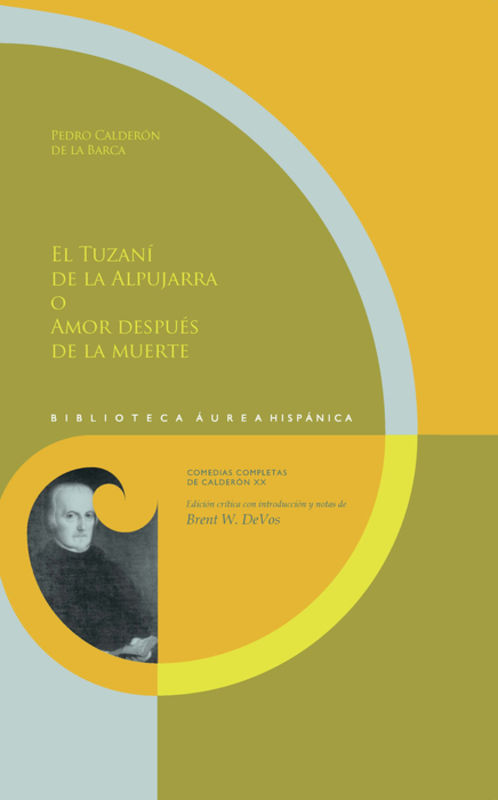 El Tuzaní de la Alpujarra, o, Amor después de la muerte