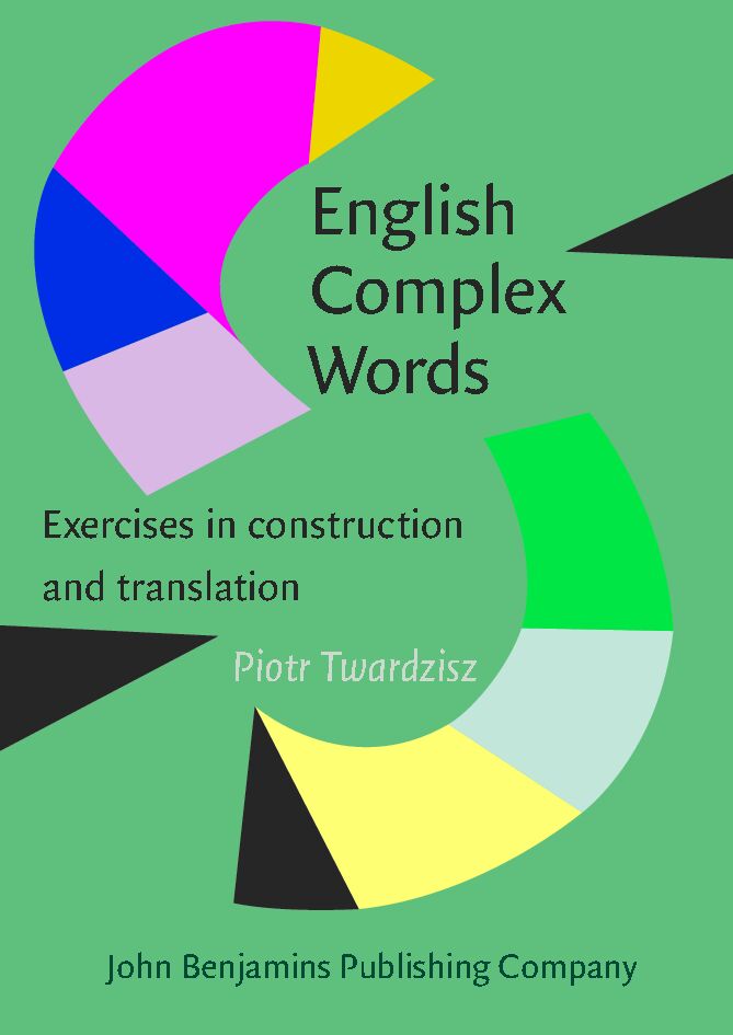 English complex words : exercises in construction and translation