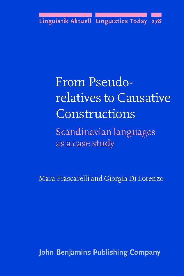 From pseudo-relatives to causative constructions : Scandinavian languages as a case study