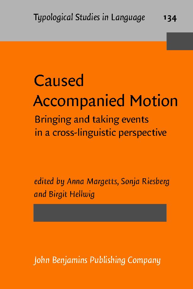 Caused accompanied motion : bringing and taking events in a cross-linguistic perspective
