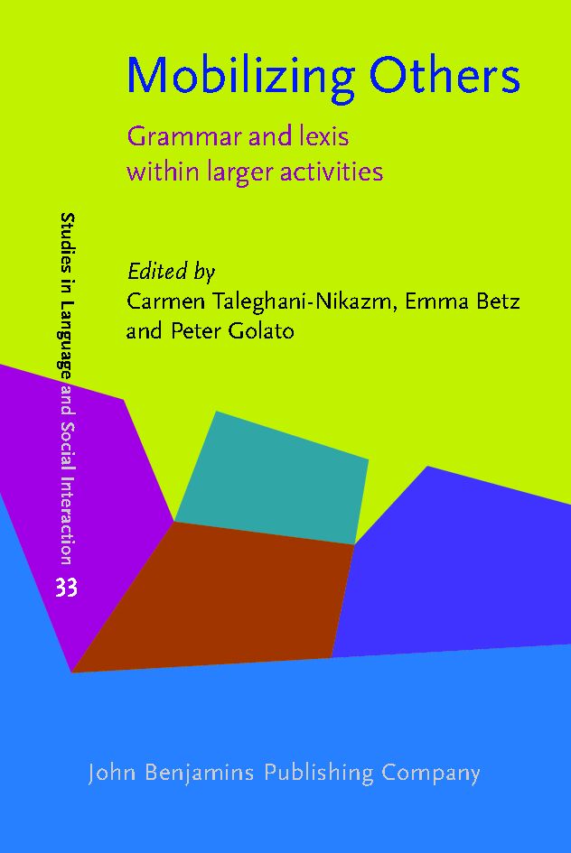 Mobilizing others : grammar and lexis within larger activities