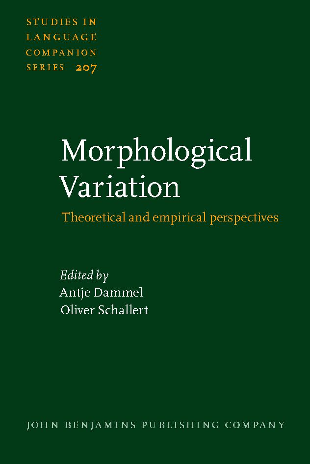 Morphological variation : theoretical and empirical perspectives