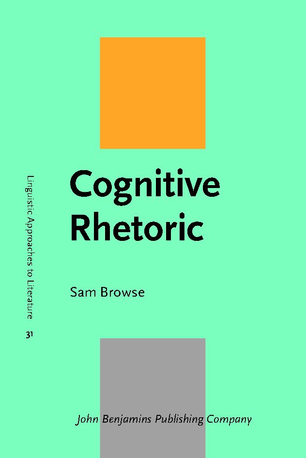 Cognitive rhetoric : the cognitive poetics of political discourse