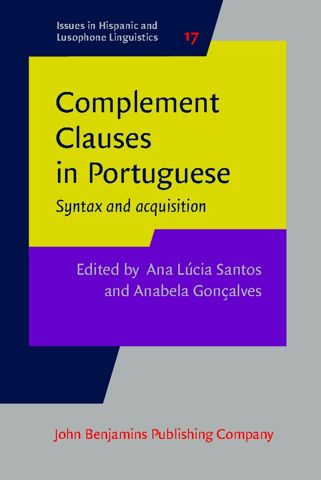 Complement clauses in Portuguese : syntax and acquisition