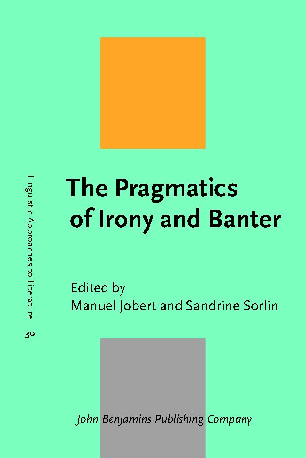 The Pragmatics of Irony and Banter