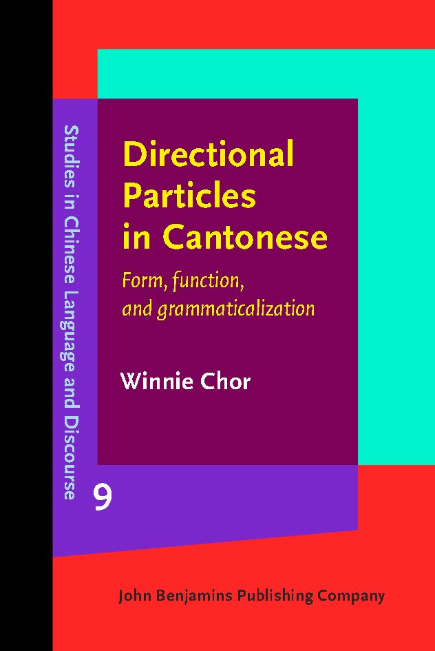 Directional particles in Cantonese : form, function, and grammaticalization