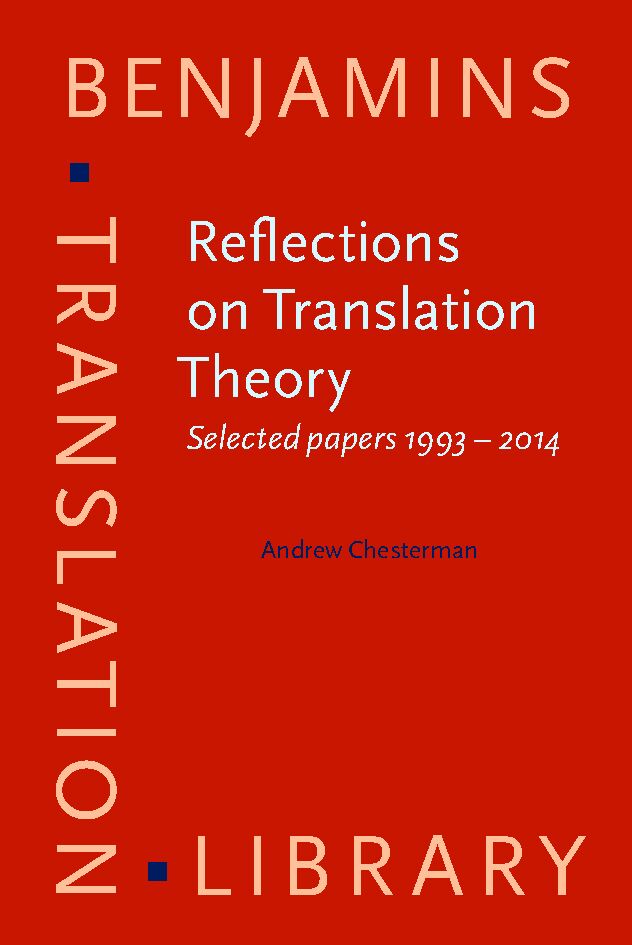 Reflections on translation theory : selected papers 1993-2014