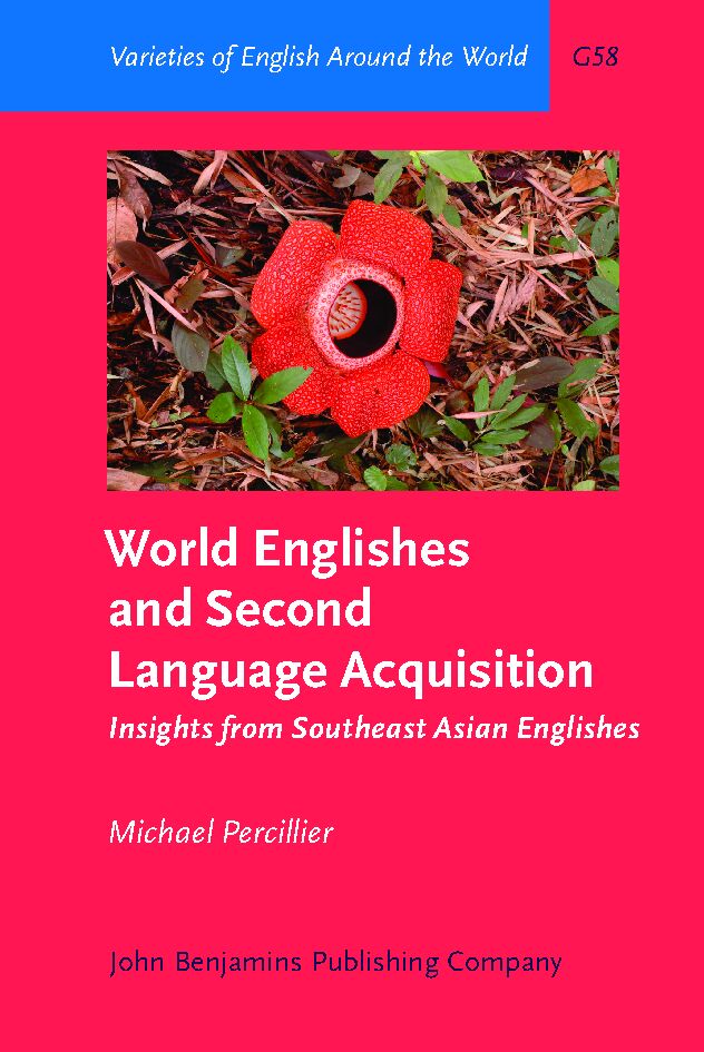 World Englishes and second language acquisition : insights from Southeast Asian Englishes