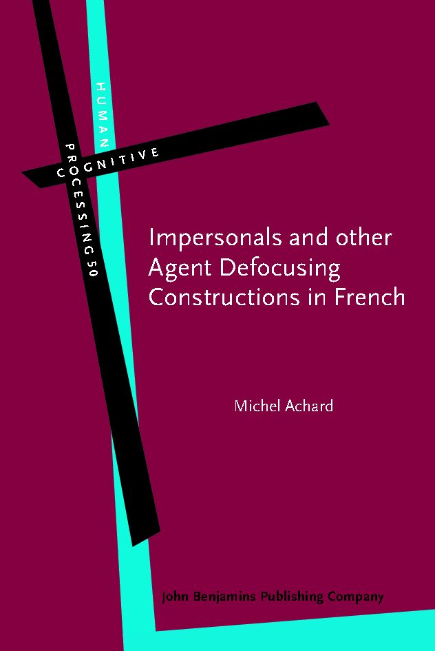 Impersonals and other Agent Defocusing Constructions in French