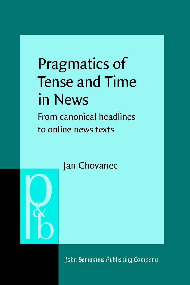Pragmatics of tense and time in news : from canonical headlines to online news texts