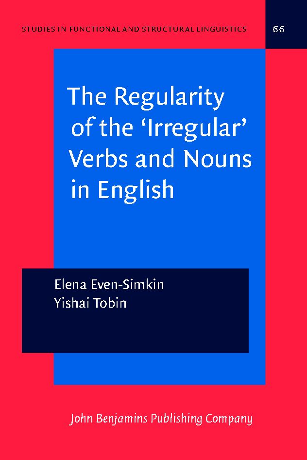 The Regularity of the 'Irregular' Verbs and Nouns in English