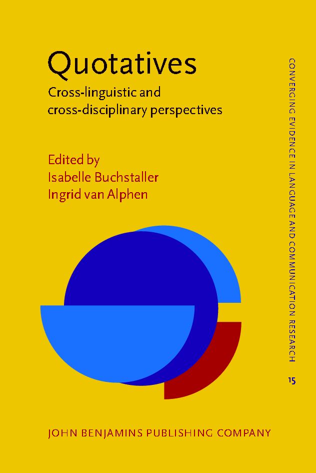 Quotatives : cross-linguistic and cross-disciplinary perspectives