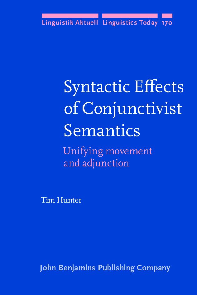 Syntactic effects of conjunctivist semantics : unifying movement and adjunction