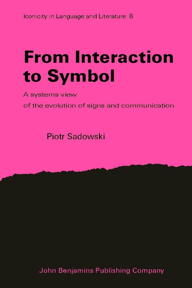 From interaction to symbol : a systems view of the evolution of signs and communication