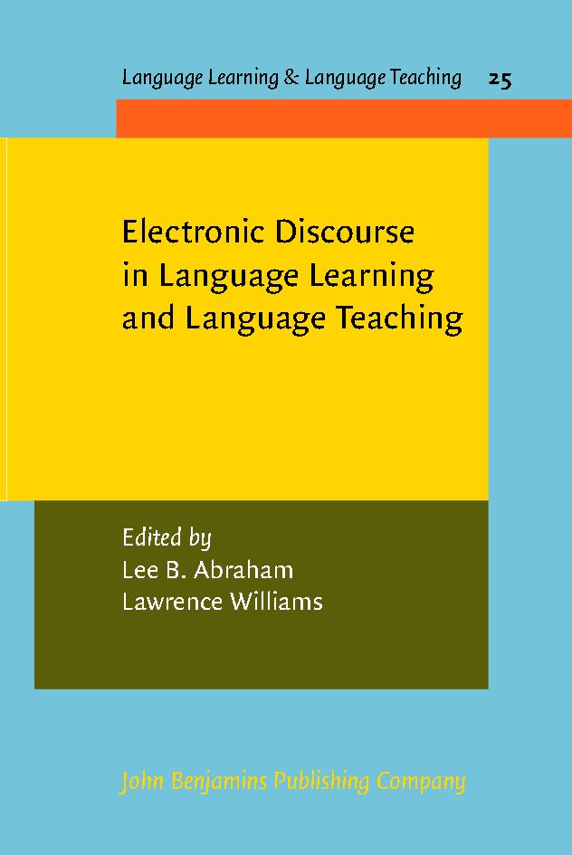 Electronic Discourse in Language Learning and Language Teaching
