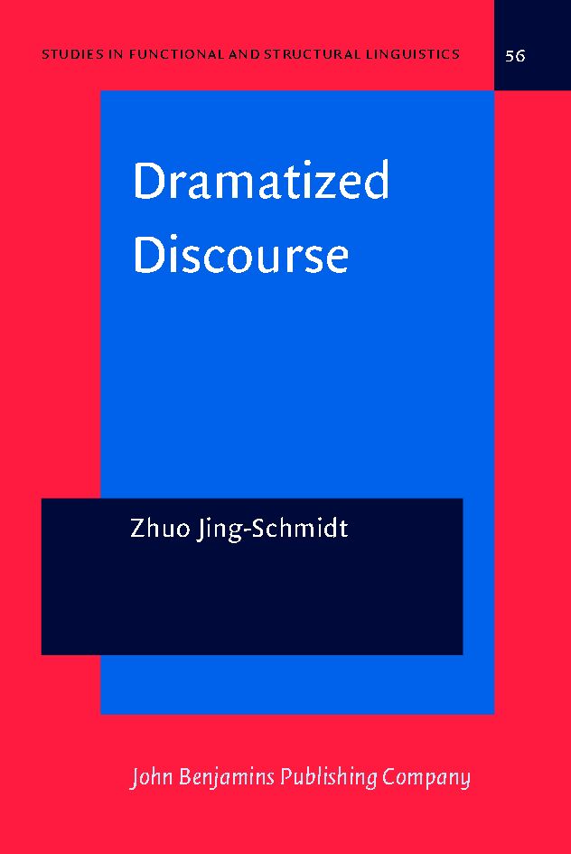 Dramatized discourse : the Mandarin Chinese ba-construction