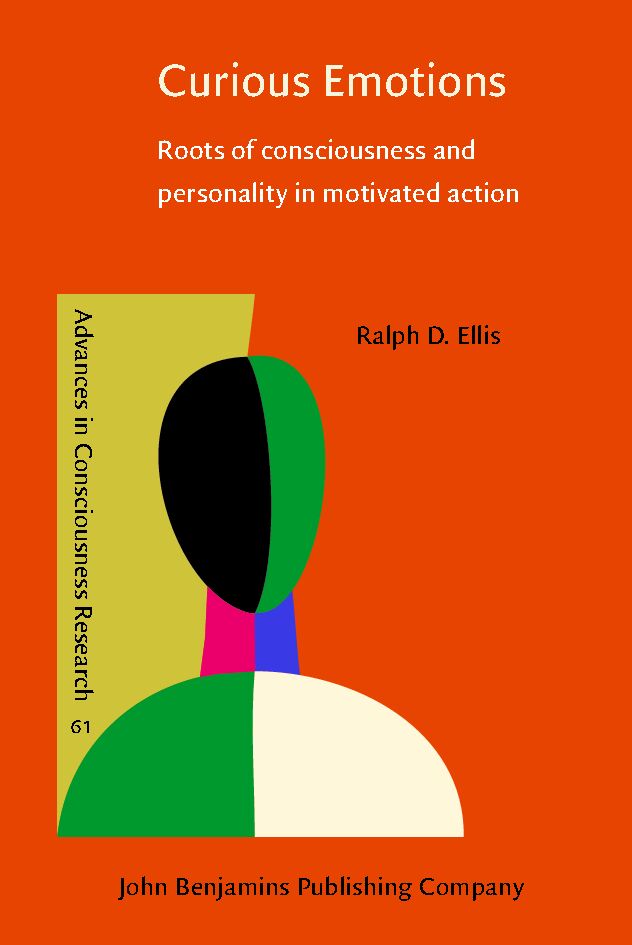 Curious emotions : roots of consciousness and personality in motivated action