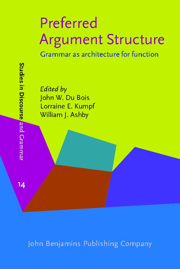 Preferred argument structure : grammar as architecture for function