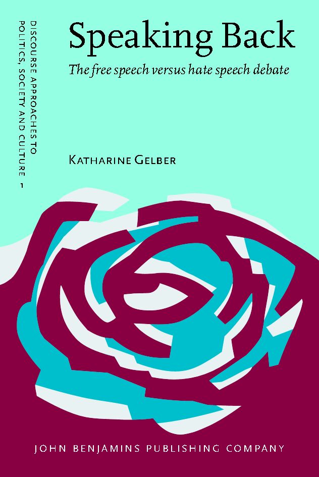 Speaking back : the free speech versus hate speech debate