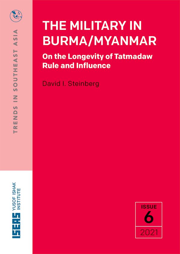 The military in Burma/Myanmar : on the longevity of tatmadaw rule and influence