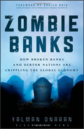 Zombie banks : how broken banks and debtor nations are crippling the global economy